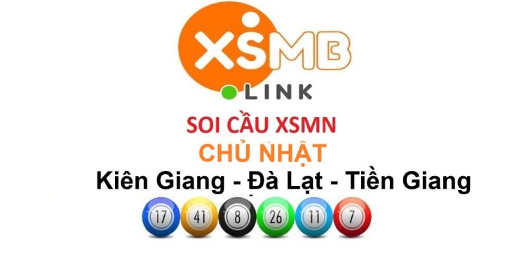 Soi cầu XSMN Chủ nhật: Kiên Giang, Đà Lạt, Tiền Giang - xsmb.link