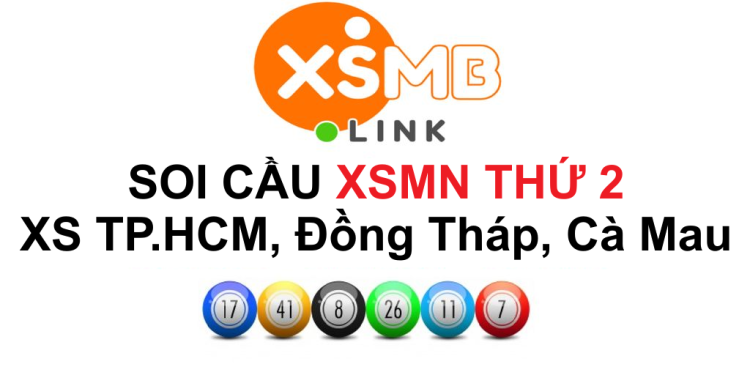 Soi cầu XSMN thứ 2 ngày [ngay-post-hom-sau] XS TP.HCM, Đồng Tháp, Cà Mau